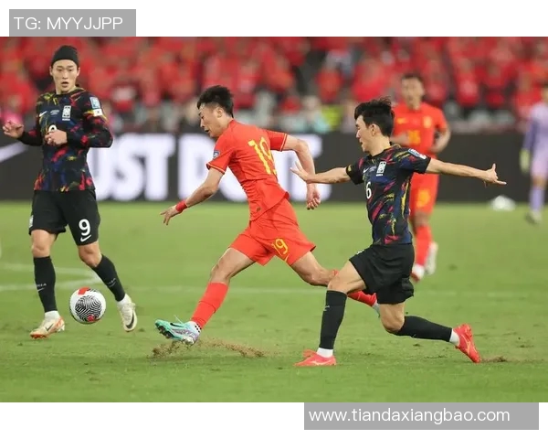 国足迎战韩国队全力争胜期待打破历史交锋劣势重燃球迷热情